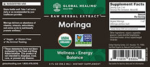 Load image into Gallery viewer, Global Healing Organic Moringa Oleifera Extract Liquid Drops Supplement - Vegan Cold-Pressed from Raw Fresh Tree Leaves - Max Absorption of Vitamins, Minerals, Antioxidants & Amino Acids - 2 Fl Oz