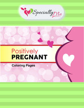 Load image into Gallery viewer, Positively Pregnant: Downloadable Pregnancy Coloring Page - SpeciallyMe®
