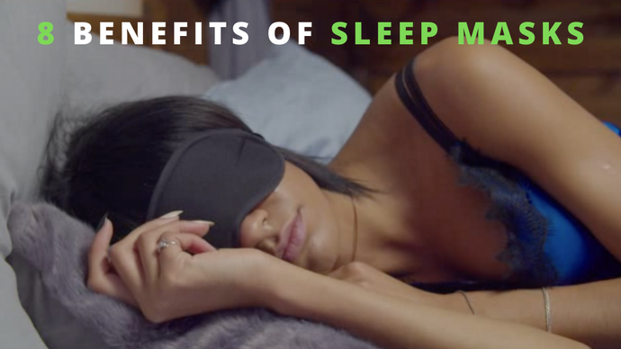 8 Benefits of Sleep Masks
