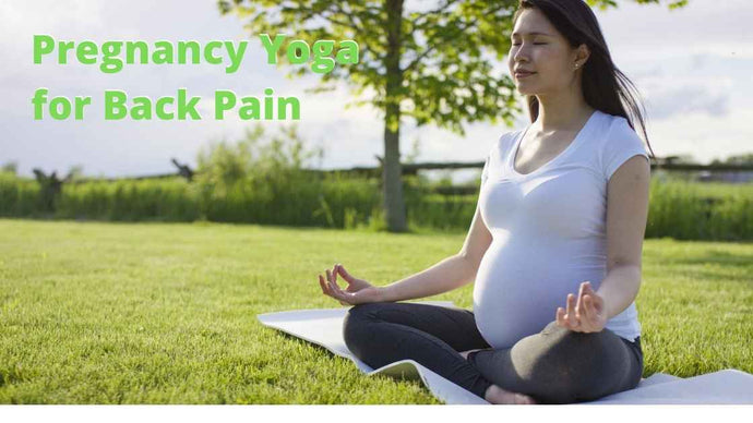 Pregnancy Yoga For Back Pain
